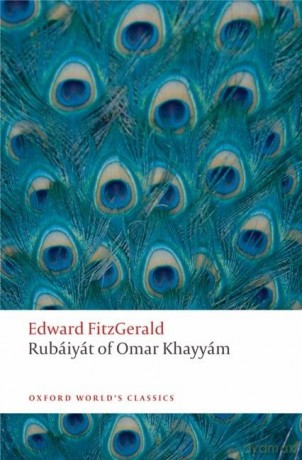 Rub'aiy'at of Omar Khayy'am: The Astronomer-Poet of Persia - Edward FitzGerald [KSIĄŻKA]