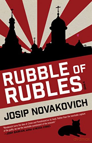 Rubble of Rubles - Josip Novakovich [KSIĄŻKA]