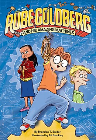 Rube Goldberg and His Amazing Machines - Brandon T. Snider [KSIĄŻKA]