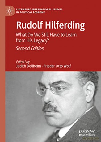 Rudolf Hilferding: What Do We Still Have to Learn from His Legacy - Judith Dellheim [KSIĄŻKA]