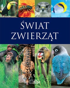 Świat zwierząt (dodruk 2011)  - De Becker Geneviéve [KSIĄŻKA]