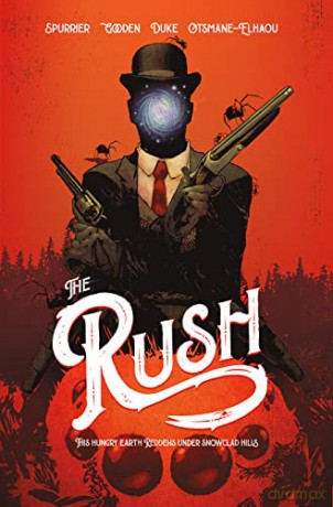 RUSH: This Hungry Earth Reddens Under Snowclad Hills - Si Spurrier [KSIĄŻKA]