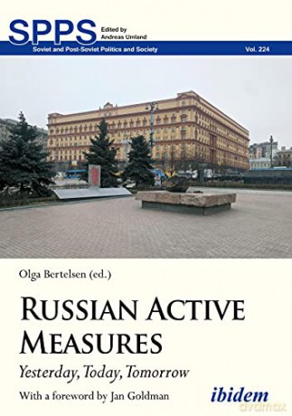 Russian Active Measures: Yesterday, Today, Tomorrow - Olga Bertelsen [KSIĄŻKA]
