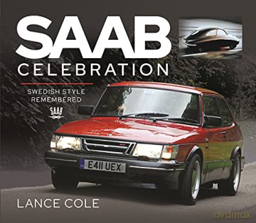 Saab Celebration: Swedish Style Remembered - Cole Lance [KSIĄŻKA]