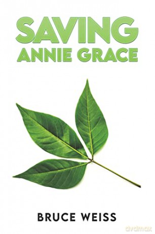 Saving Annie Grace - Bruce Weiss [KSIĄŻKA]