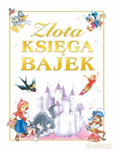 Złota Księga Bajek (dodruk 2012)  - Bimbi Edi [KSIĄŻKA]