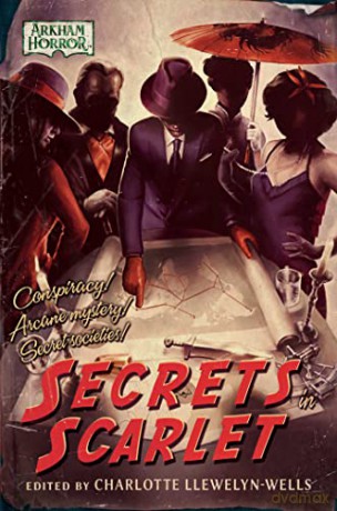 Secrets in Scarlet: An Arkham Horror Anthology - James Fadeley [KSIĄŻKA]