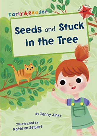 Seeds and Stuck in the Tree: - Jenny Jinks [KSIĄŻKA]
