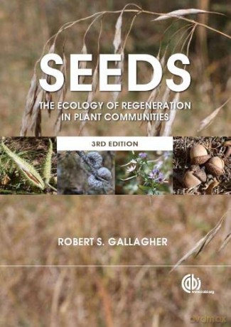 Seeds: The Ecology of Regeneration in Plant Communities - Robert S Gallagher [KSIĄŻKA]