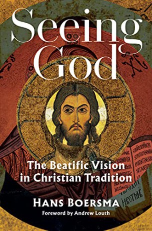 Seeing God: The Beatific Vision in Christian Tradition - Hans Boersma [KSIĄŻKA]