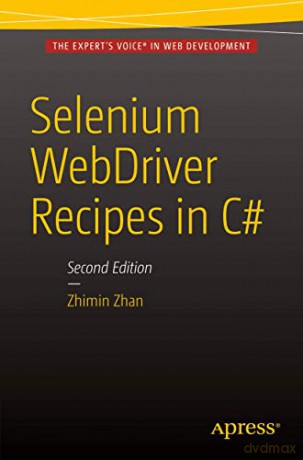 Selenium WebDriver Recipes in C#: Second Edition - Zhimin Zhan [KSIĄŻKA]