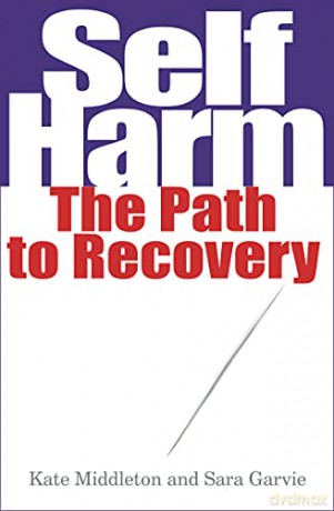 Selfharm: The Path to Recovery - Kate Middleton [KSIĄŻKA]