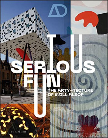 Serious Fun: The Arty-tecture of Will Alsop - Samantha Hardingham [KSIĄŻKA]