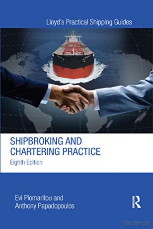 Shipbroking and Chartering Practice - Evi Plomaritou [KSIĄŻKA]