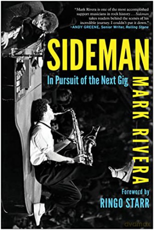 Sideman: In Pursuit of the Next Gig - Mark Rivera [KSIĄŻKA]
