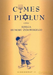 Cymes i piołun, czyli księga humoru żydowskiego  - Łęcka Weronika, Illg Jacek [KSIĄŻKA]