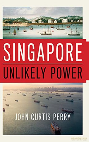 Singapore: Unlikely Power - John Curtis Perry [KSIĄŻKA]