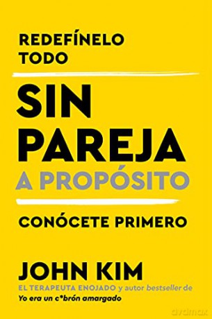 Single on Purpose Sin Pareja a Propósito - John Kim [KSIĄŻKA]