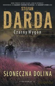 Czarny wygon. Słoneczna Dolina (Wyd. 2010)  - Darda Stefan [KSIĄŻKA]