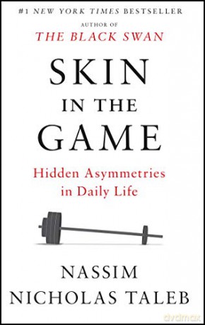 Skin in the Game: Hidden Asymmetries in Daily Life - Nassim Nicholas Taleb [KSIĄŻKA]