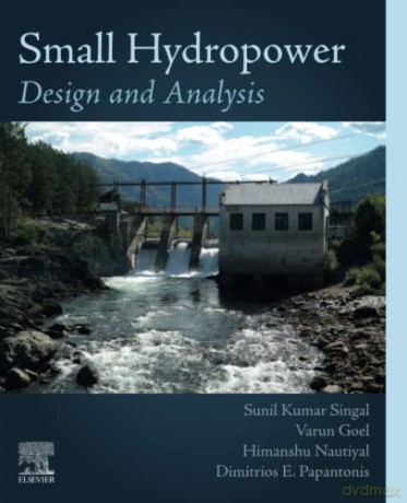 Small Hydropower: Design and Analysis - Singal [KSIĄŻKA]
