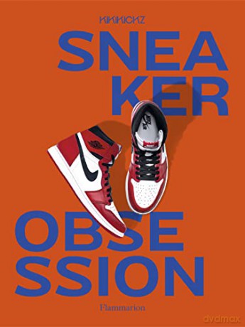 Sneaker Obsession - Alexandre Pauwels [KSIĄŻKA]