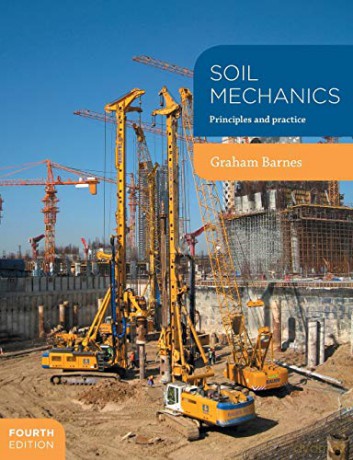 Soil Mechanics: Principles and Practice - G.E. Barnes [KSIĄŻKA]