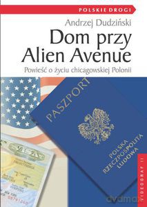 Dom przy Alien Avenue  - Dudziński Andrzej [KSIĄŻKA]