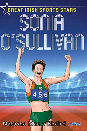 Sonia O'sullivan: Great Irish Sports Stars - Natasha Mac a'Bháird [KSIĄŻKA]