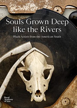 Souls Grown Deep like the Rivers: Black Artists from the American South - Maxwell L. Anderson [KSIĄŻKA]