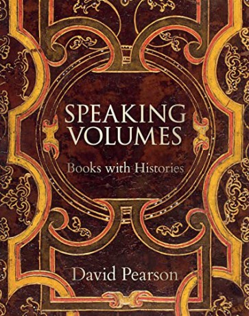 Speaking Volumes: Books with Histories - David Pearson [KSIĄŻKA]