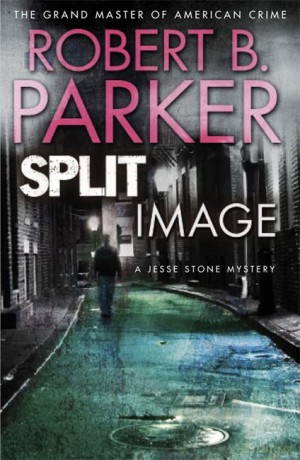 Split Image: A Jesse Stone Mystery - Robert B. Parker [KSIĄŻKA]