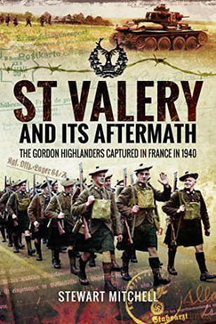St Valery and Its Aftermath - Stewart Mitchell [KSIĄŻKA]