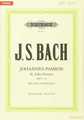 St. John Passion BWV 245 - Johann Sebastian Bach [KSIĄŻKA]