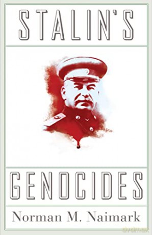 Stalin's Genocides: 8 - Norman M. Naimark [KSIĄŻKA]
