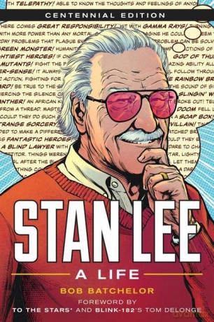 Stan Lee: A Life, Centennial Edition - Batchelor [KSIĄŻKA]