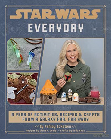 Star Wars Everyday: A Year of Activities, Recipes, and Crafts from a Galaxy Far, Far Away - Elena Craig [KSIĄŻKA]
