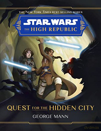 Star Wars: The High Republic - Quest for the Hidden City - George Mann [KSIĄŻKA]