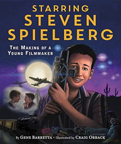 Starring Steven Spielberg: The Making of a Young Filmmaker - Gene Barretta [KSIĄŻKA]