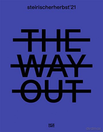 steirischer herbst '21: The Way Out - Ekaterina Degot [KSIĄŻKA]