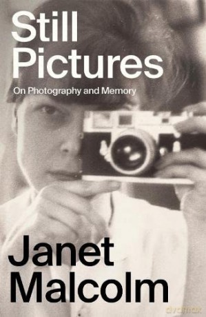 Still Pictures: On Photography and Memory - Janet Malcolm [KSIĄŻKA]