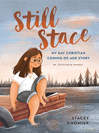 Still Stace: My Gay Christian Coming-Of-Age Story an Illustrated Memoir - Stacey Chomiak [KSIĄŻKA]