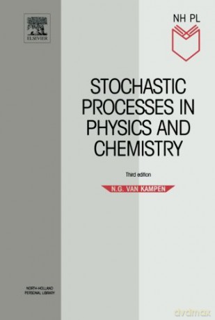 Stochastic Processes in Physics and Chemistry - N. G. Van Kampen [KSIĄŻKA]