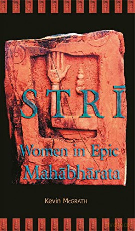 Stri: Women in Epic Mahabharata - McGrath [KSIĄŻKA]