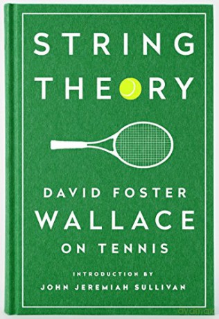 String Theory: David Foster Wallace on Tennis: A Library of America Special Publication - David Foster Wallace [KSIĄŻKA]