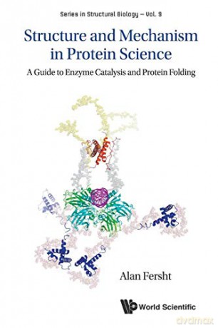 Structure And Mechanism In Protein Science: A Guide To Enzyme Catalysis And Protein Folding: 9 - Alan R Fersht [KSIĄŻKA]