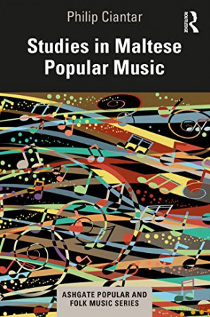 Studies in Maltese Popular Music - Philip Ciantar [KSIĄŻKA]