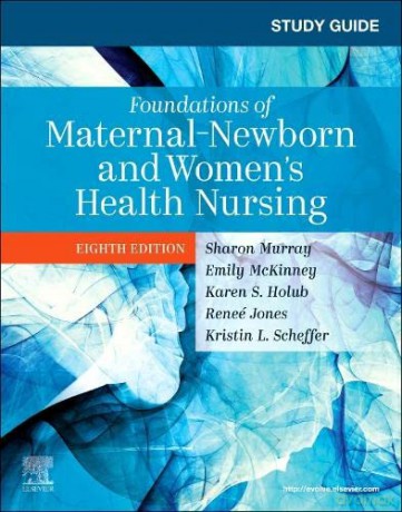 Study Guide for Foundations of Maternal-Newborn and Women's Health Nursing - Sharon Smith Murray MSN RN C [KSIĄŻKA]