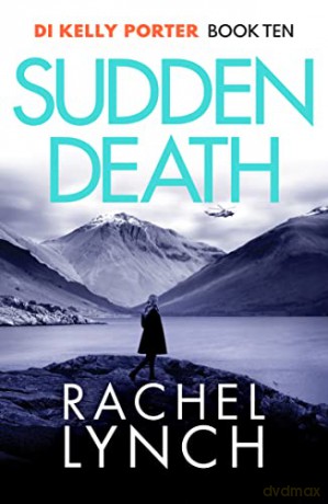 Sudden Death: 10 - Rachel Lynch [KSIĄŻKA]
