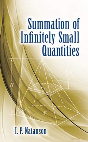 Summation of Infinitely Small Quantities - I.P. Natanson [KSIĄŻKA]